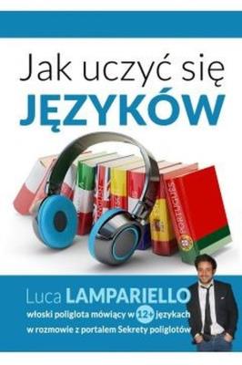 Jak uczyć się języków. Autor: Luca Lampariello. SmakLiter.pl Okładka książki Jak uczyć się języków