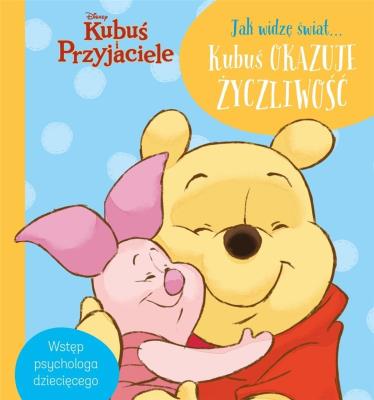 Okładka książki Jak widzę świat Kubuś okazuje życzliwość. Disney