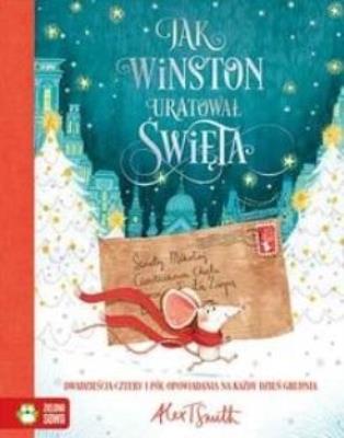 Jak Winston uratował święta. Autor: Smith Alex T.. SmakLiter.pl Okładka książki Jak Winston uratował święta