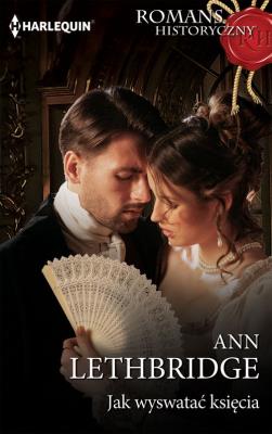 Jak wyswatać księcia. Autor: Lethbridge Ann. SmakLiter.pl Okładka książki Jak wyswatać księcia