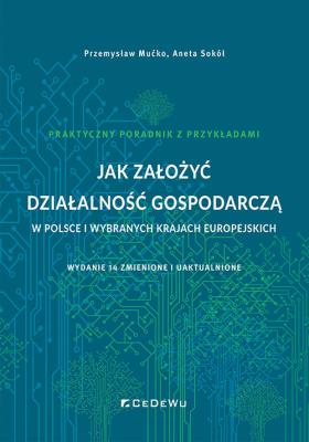 Okładka książki Jak założyć działalność gospodarczą w Polsce i wybranych krajach europejskich