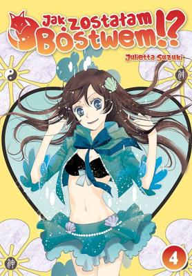 Okładka książki Jak zostałam Bóstwem!? Tom 4