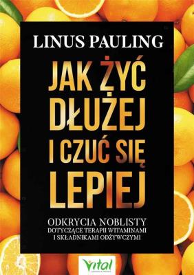 Okładka książki Jak żyć dłużej i czuć się lepiej