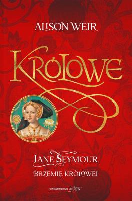 Okładka książki Jane Seymour. Brzemię królowej