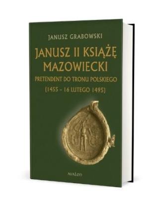 Okładka książki Janusz II Książę mazowiecki TW