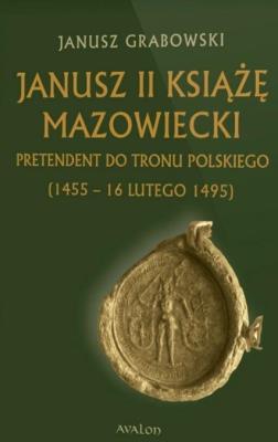 Okładka książki Janusz II Książę mazowiecki