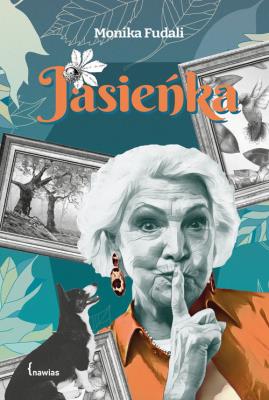 Jasieńka. Autor: Fudali Monika. SmakLiter.pl Okładka książki Jasieńka