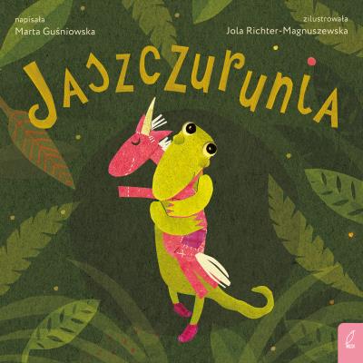 Jaszczurunia. Autor: Marta Guśniowska. SmakLiter.pl Okładka książki Jaszczurunia