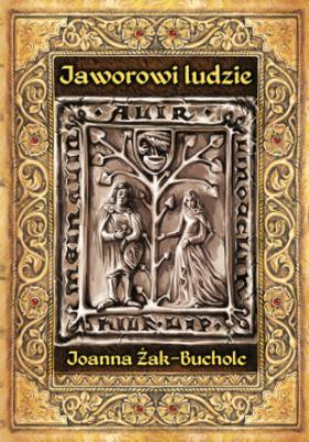 Okładka książki Jaworowi ludzie. Rzecz o czasach Bolka II świdnickiego