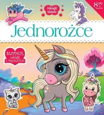 Jednorożce. Autor:   Praca zbiorowa. SmakLiter.pl Okładka książki Jednorożce