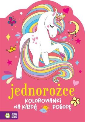 Jednorożce. Autor: brak autora, Katarzyna Fic. SmakLiter.pl Okładka książki Jednorożce