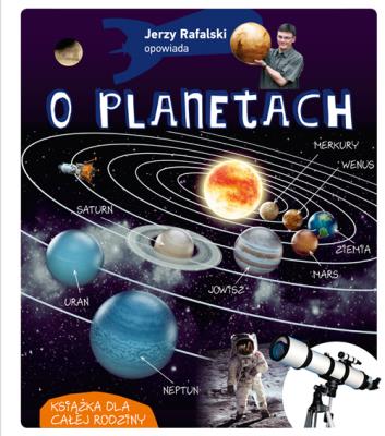 Okładka książki Jerzy Rafalski opowiada o planetach