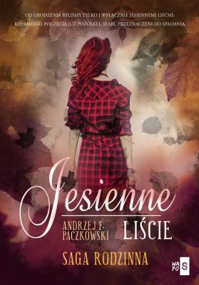 Jesienne liście. Autor: Paczkowski Andrzej F.. SmakLiter.pl Okładka książki Jesienne liście