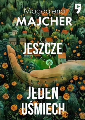 Jeszcze jeden uśmiech. Autor: Majcher Magdalena. SmakLiter.pl Okładka książki Jeszcze jeden uśmiech