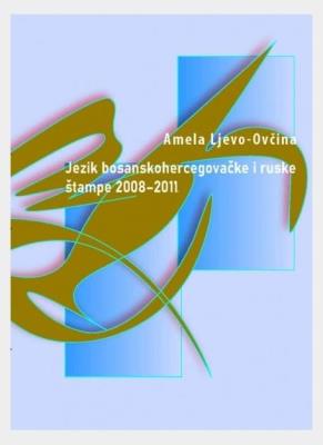 Jezik bosanskohercegovake i ruske tampe. Autor: Amela Ljevo-Ovina. SmakLiter.pl Okładka książki Jezik bosanskohercegovake i ruske tampe