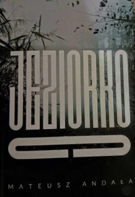 Jeziorko C.. Autor: Mateusz Andała. SmakLiter.pl Okładka książki Jeziorko C.
