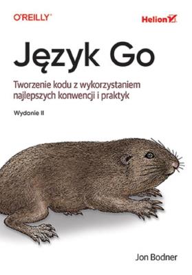 Okładka książki Język Go. Tworzenie kodu z wykorzystaniem najlepszych konwencji i praktyk wyd. 2
