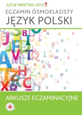 Okładka książki Język polski Arkusze egzaminacyjne Egzamin ósmoklasisty