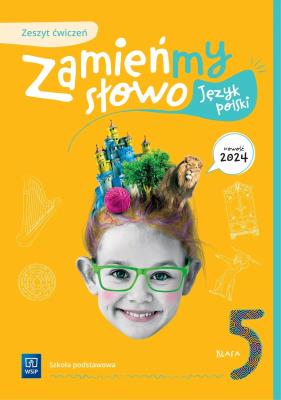 Okładka książki Język polski Zamieńmy słowo zeszyt ćwiczeń klasa 5 szkoła podstawowa
