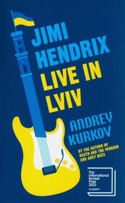 Jimi Hendrix Live in Lviv. Autor: Kurkov Andrey. SmakLiter.pl Okładka książki Jimi Hendrix Live in Lviv