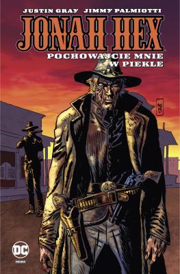Okładka książki Jonah Hex T.11 Pochowajcie mnie w piekle