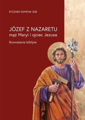 Okładka książki Józef z Nazaretu - mąż Maryi i ojciec Jezusa