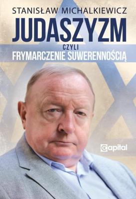 Okładka książki Judaszyzm czyli frymarczenie suwerennością / Capital