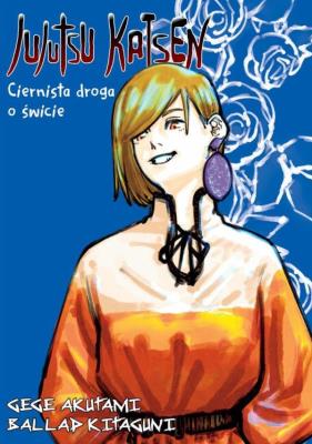 Jujutsu Kaisen Light Novel: Ciernista Droga o Świcie. Autor: Akutami Gege, Ballad Kitaguni. SmakLiter.pl Okładka książki Jujutsu Kaisen Light Novel: Ciernista Droga o Świcie