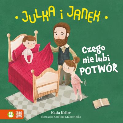 Okładka książki Julka i Janek Czego nie lubi potwór