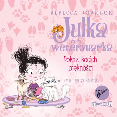 Julka mała weterynarka. Pokaz kocich piękności. Tom 10. Autor: Rebecca Johnson. SmakLiter.pl Okładka książki Julka mała weterynarka. Pokaz kocich piękności. Tom 10