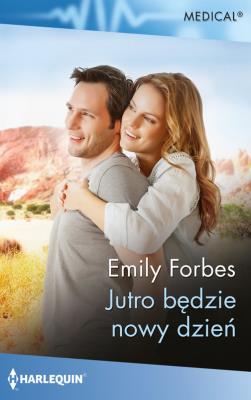 Jutro będzie nowy dzień. Autor: Forbes Emily. SmakLiter.pl Okładka książki Jutro będzie nowy dzień