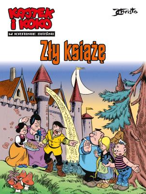 Kajtek i Koko. W krainie baśni T.1 Zły książę. Autor: Janusz Christa. SmakLiter.pl Okładka książki Kajtek i Koko. W krainie baśni T.1 Zły książę