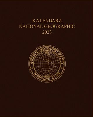 Kalendarz 2023 National Geographic tygodniowy brązowy. Autor: Sikora Jacek. SmakLiter.pl Okładka książki Kalendarz 2023 National Geographic tygodniowy brązowy