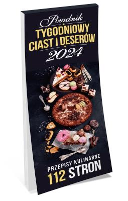 Kalendarz 2024 Poradnik ciast i deserów tygodniowy. Wydawca: KALPOL.BIS kalendarze. SmakLiter.pl Opakowanie Kalendarz 2024 Poradnik ciast i deserów tygodniowy