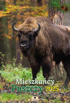 Kalendarz 2025 A3 ścienny Mieszkańcy Puszczy. Autor: Pan Kalendarzyk. SmakLiter.pl Okładka książki Kalendarz 2025 A3 ścienny Mieszkańcy Puszczy