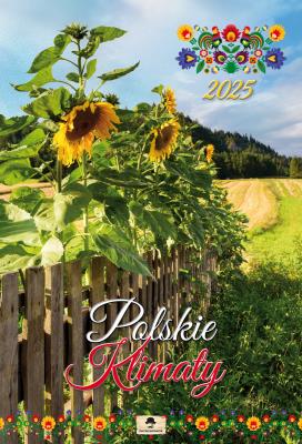 Kalendarz 2025 A3 ścienny Polskie Klimaty. Autor: Pan Kalendarzyk. SmakLiter.pl Okładka książki Kalendarz 2025 A3 ścienny Polskie Klimaty