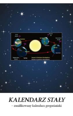 Kalendarz stały - zunifikowany kalendarz gregoriański. Autor: Szymański Kostka Stanisław. SmakLiter.pl Okładka książki Kalendarz stały - zunifikowany kalendarz gregoriański