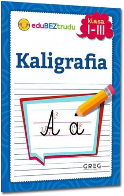 Okładka książki Kaligrafia. Klasy 1-3