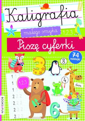 Kaligrafia Małego Smyka. Piszę cyferki. Autor: Opracowanie zbiorowe. SmakLiter.pl Okładka książki Kaligrafia Małego Smyka. Piszę cyferki