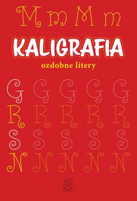 Okładka książki Kaligrafia. Ozdobne litery