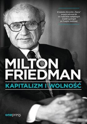 Kapitalizm i wolność. Autor: Milton Friedman. SmakLiter.pl Okładka książki Kapitalizm i wolność