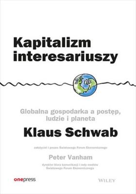 Okładka książki Kapitalizm interesariuszy. Globalna gospodarka a postęp, ludzie i planeta