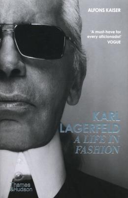 Karl Lagerfeld: A Life in Fash. Autor: Kaiser Alfons. SmakLiter.pl Okładka książki Karl Lagerfeld: A Life in Fash