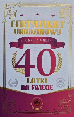 Opakowanie Karnet Certyfikat Urodzinowy 40 urodziny damskie