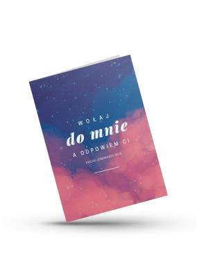 Opakowanie Karnet - Wołaj do mnie, a odpowiem Ci