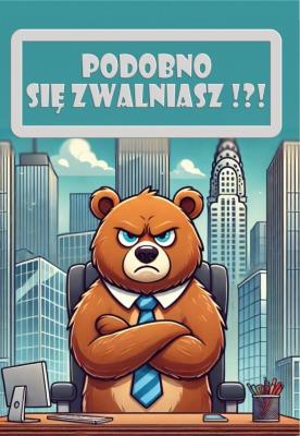 Opakowanie Kartka okolicznościowa Podobno się zwalniasz !?!