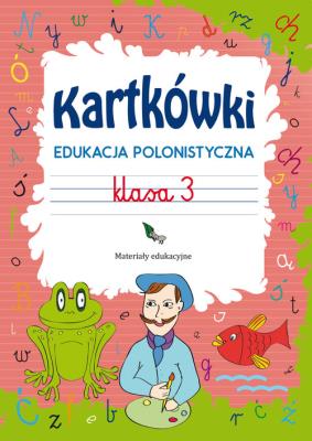 Okładka książki Kartkówki Edukacja polonistyczna Klasa 3