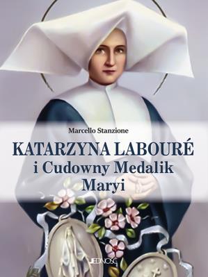 Okładka książki Katarzyna Laboure i Cudowny Medalik Maryi