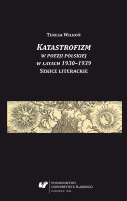 Okładka książki Katastrofizm w poezji polskiej w latach 1930-1939