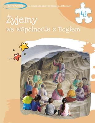 Katechizm SP 4 Żyjemy we wspólnocie z Bogiem podr.. Autor: ks. Tadeusz Panuś, ks. Andrzej Kielian, Adam Bers. SmakLiter.pl Okładka książki Katechizm SP 4 Żyjemy we wspólnocie z Bogiem podr.